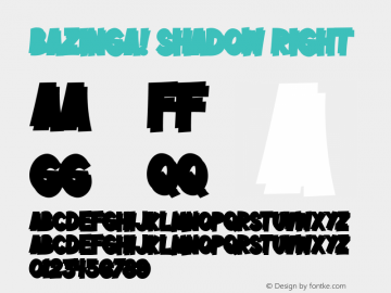 Bazinga! Shadow Right Version 1.00;March 2, 2021;FontCreator 12.0.0.2560 64-bit图片样张