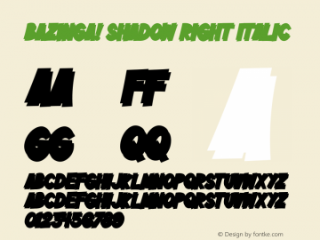 Bazinga! Shadow Right Italic Version 1.00;March 5, 2021;FontCreator 12.0.0.2560 64-bit图片样张