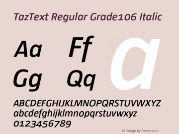 TazText RegularGrade106Italic Version 1.008图片样张