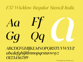 F37 Wicklow Regular Stencil Italic Version 1.000;hotconv 1.0.109;makeotfexe 2.5.65596图片样张