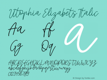 Utophia Elizabets Italic Version 1.00;July 29, 2021;FontCreator 13.0.0.2683 64-bit图片样张