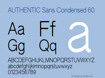 AUTHENTIC Sans Condensed 60 Version 19.026;hotconv 1.0.109;makeotfexe 2.5.65596图片样张