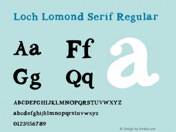 Loch Lomond Serif Regular Version 1.000;FEAKit 1.0图片样张