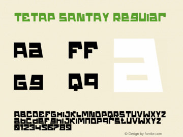 TETAP SANTAY Version 1.00;June 17, 2021;FontCreator 13.0.0.2683 32-bit图片样张