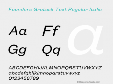 Founders Grotesk Text Regular Italic Version 2.001 | web-TT图片样张