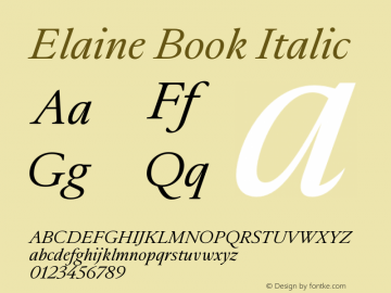 Elaine Book Italic Version 1.000;hotconv 1.0.109;makeotfexe 2.5.65596图片样张