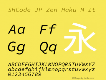 SHCode JP Zen Haku M Italic Version 1.01图片样张