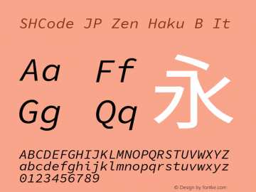 SHCode JP Zen Haku Bold Ita Version 2.012;hotconv 1.0.116;makeotfexe 2.5.65601图片样张