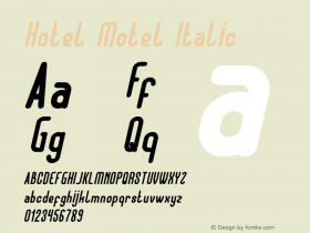 Hotel Motel Italic Version 1.00;April 23, 2020;FontCreator 11.5.0.2430 64-bit图片样张