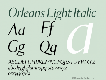 Orleans-LightItalic Version 1.001;hotconv 1.0.117;makeotfexe 2.5.65602图片样张