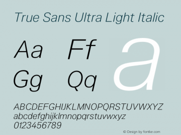 TrueSans-UltraLightItalic Version 1.000图片样张