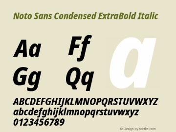 Noto Sans Condensed ExtraBold Italic Version 2.004; ttfautohint (v1.8.3) -l 8 -r 50 -G 200 -x 14 -D latn -f none -a qsq -X 