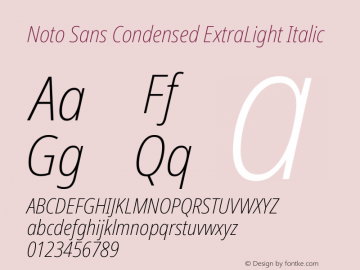Noto Sans Condensed ExtraLight Italic Version 2.004; ttfautohint (v1.8.3) -l 8 -r 50 -G 200 -x 14 -D latn -f none -a qsq -X 