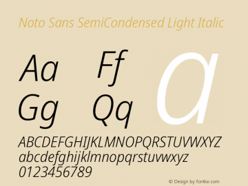 Noto Sans SemiCondensed Light Italic Version 2.004; ttfautohint (v1.8.3) -l 8 -r 50 -G 200 -x 14 -D latn -f none -a qsq -X 