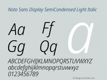 Noto Sans Display SemiCondensed Light Italic Version 2.004图片样张