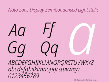 Noto Sans Display SemiCondensed Light Italic Version 2.005图片样张