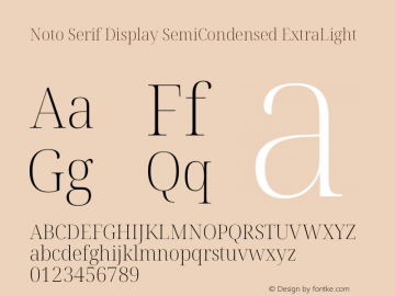 Noto Serif Display SemiCondensed ExtraLight Version 2.004图片样张