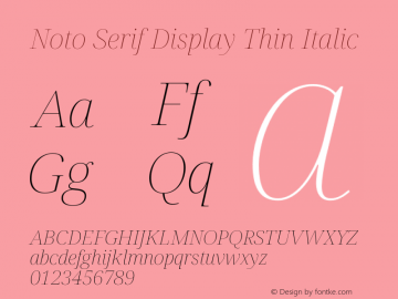 Noto Serif Display Thin Italic Version 2.004图片样张