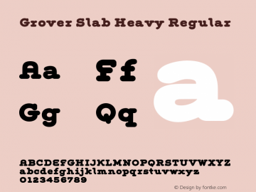 Grover Slab Heavy Regular 001.000 Font Sample