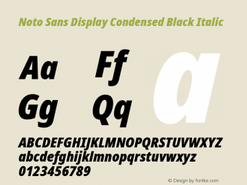 Noto Sans Display Condensed Black Italic Version 2.005; ttfautohint (v1.8.4) -l 8 -r 50 -G 200 -x 14 -D latn -f none -a qsq -X 