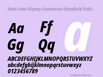 Noto Sans Display Condensed ExtraBold Italic Version 2.002; ttfautohint (v1.8.2)图片样张