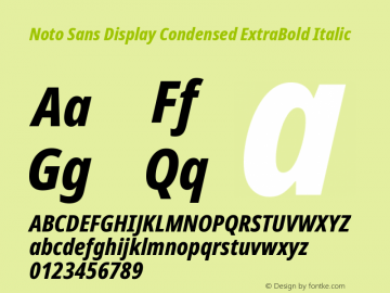 Noto Sans Display Condensed ExtraBold Italic Version 2.003图片样张