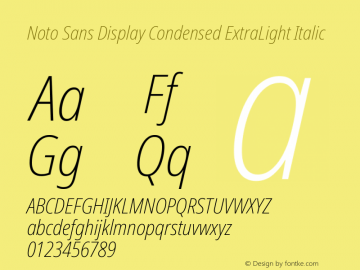Noto Sans Display Condensed ExtraLight Italic Version 2.005; ttfautohint (v1.8.4) -l 8 -r 50 -G 200 -x 14 -D latn -f none -a qsq -X 