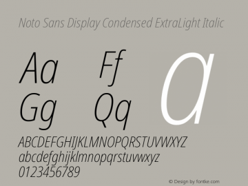 Noto Sans Display Condensed ExtraLight Italic Version 2.005图片样张