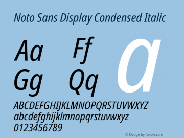 Noto Sans Display Condensed Italic Version 2.005图片样张