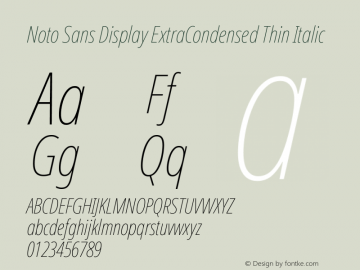 Noto Sans Display ExtraCondensed Thin Italic Version 2.002; ttfautohint (v1.8.2)图片样张