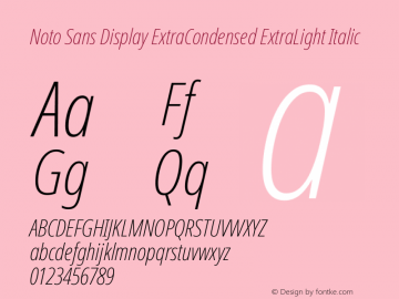 Noto Sans Display ExtraCondensed ExtraLight Italic Version 2.005; ttfautohint (v1.8.4) -l 8 -r 50 -G 200 -x 14 -D latn -f none -a qsq -X 