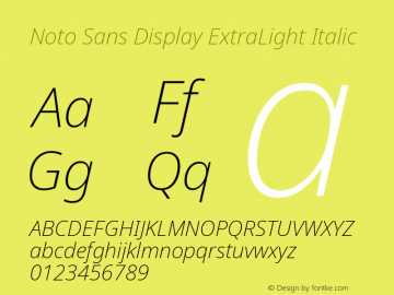 Noto Sans Display ExtraLight Italic Version 2.005; ttfautohint (v1.8.4) -l 8 -r 50 -G 200 -x 14 -D latn -f none -a qsq -X 