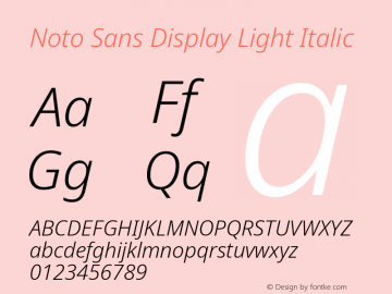 Noto Sans Display Light Italic Version 2.005; ttfautohint (v1.8.4) -l 8 -r 50 -G 200 -x 14 -D latn -f none -a qsq -X 