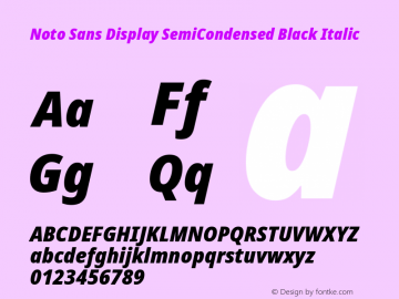 Noto Sans Display SemiCondensed Black Italic Version 2.005; ttfautohint (v1.8.4) -l 8 -r 50 -G 200 -x 14 -D latn -f none -a qsq -X 