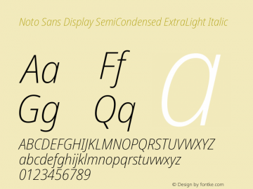 Noto Sans Display SemiCondensed ExtraLight Italic Version 2.005; ttfautohint (v1.8.4) -l 8 -r 50 -G 200 -x 14 -D latn -f none -a qsq -X 