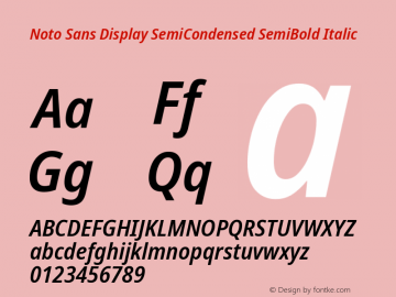 Noto Sans Display SemiCondensed SemiBold Italic Version 2.005; ttfautohint (v1.8.4) -l 8 -r 50 -G 200 -x 14 -D latn -f none -a qsq -X 