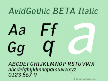 AvidGothic BETA Italic 001.000 Font Sample