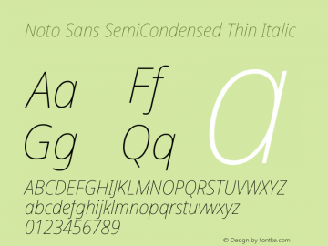 Noto Sans SemiCondensed Thin Italic Version 2.005; ttfautohint (v1.8.4) -l 8 -r 50 -G 200 -x 14 -D latn -f none -a qsq -X 