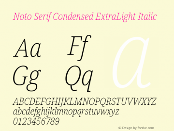 Noto Serif Condensed ExtraLight Italic Version 2.005图片样张