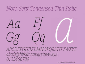 Noto Serif Condensed Thin Italic Version 2.002; ttfautohint (v1.8.2)图片样张
