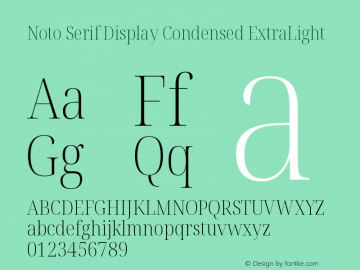Noto Serif Display Condensed ExtraLight Version 2.005图片样张