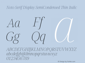 Noto Serif Display SemiCondensed Thin Italic Version 2.004图片样张