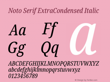 Noto Serif ExtraCondensed Italic Version 2.005; ttfautohint (v1.8.4) -l 8 -r 50 -G 200 -x 14 -D latn -f none -a qsq -X 