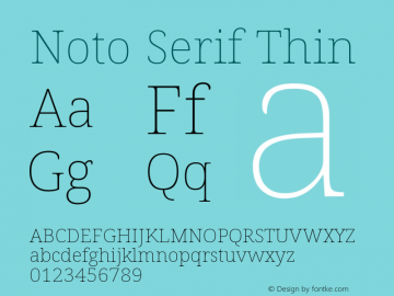 Noto Serif Thin Version 2.005; ttfautohint (v1.8.4) -l 8 -r 50 -G 200 -x 14 -D latn -f none -a qsq -X 