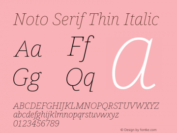 Noto Serif Thin Italic Version 2.005; ttfautohint (v1.8.4) -l 8 -r 50 -G 200 -x 14 -D latn -f none -a qsq -X 