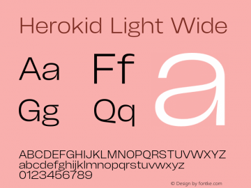 Herokid Light Wide Version 1.000;hotconv 1.0.109;makeotfexe 2.5.65596图片样张