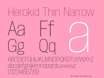 Herokid Thin Narrow Version 1.000;hotconv 1.0.109;makeotfexe 2.5.65596图片样张