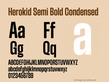 Herokid Semi Bold Condensed Version 1.000;hotconv 1.0.109;makeotfexe 2.5.65596图片样张