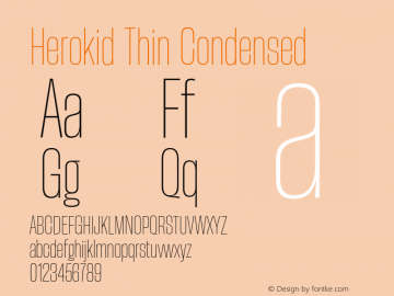 Herokid Thin Condensed Version 1.000;hotconv 1.0.109;makeotfexe 2.5.65596图片样张