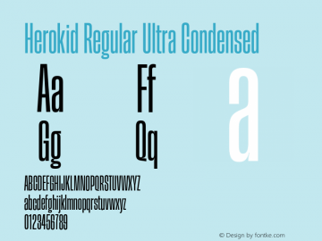 Herokid Regular Ultra Condensed Version 1.000;hotconv 1.0.109;makeotfexe 2.5.65596图片样张